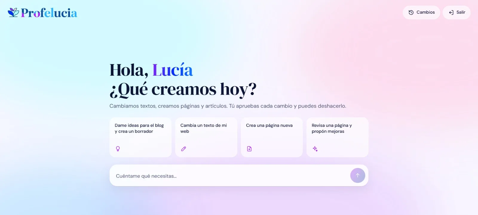 Pantalla del asistente de Profe Lucía: saludo «Hola, Lucía, ¿qué creamos hoy?», cuatro sugerencias y una barra de chat, con botones de Cambios y Salir.